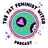 The Fat Feminist Witch