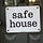 SAFE HOUSE