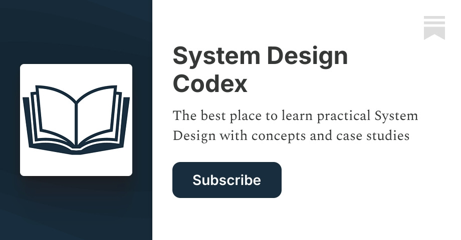 System Design Codex | Saurabh Dashora | Substack