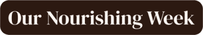 Our Nourishing Week