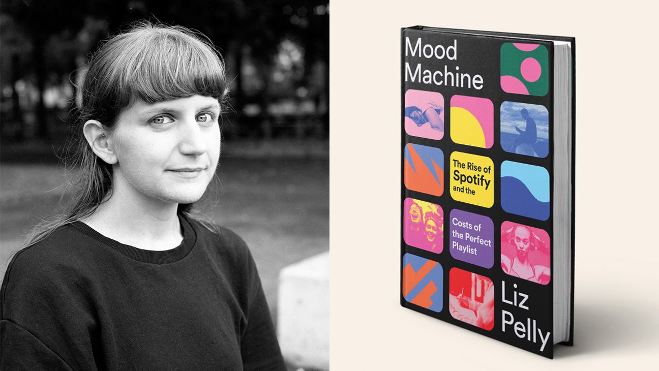 Liz Pelly and Mood Machine: The Rise of Spotify and the Costs of the Perfect Playlist