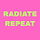 RADIATE REPEAT