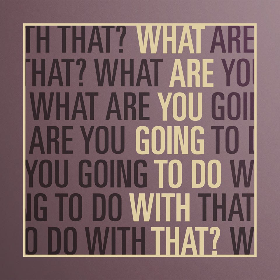 What Are You Going to Do with That? - Study the Humanities