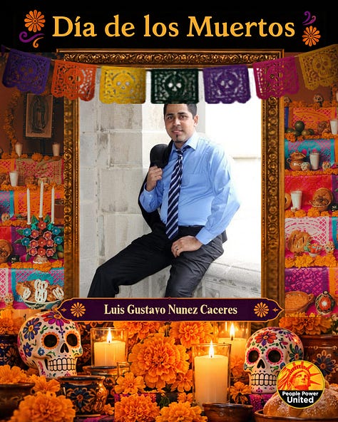 On Día de los Muertos, we remember the people who died in immigration detention and those killed during encounters with federal immigration agents.