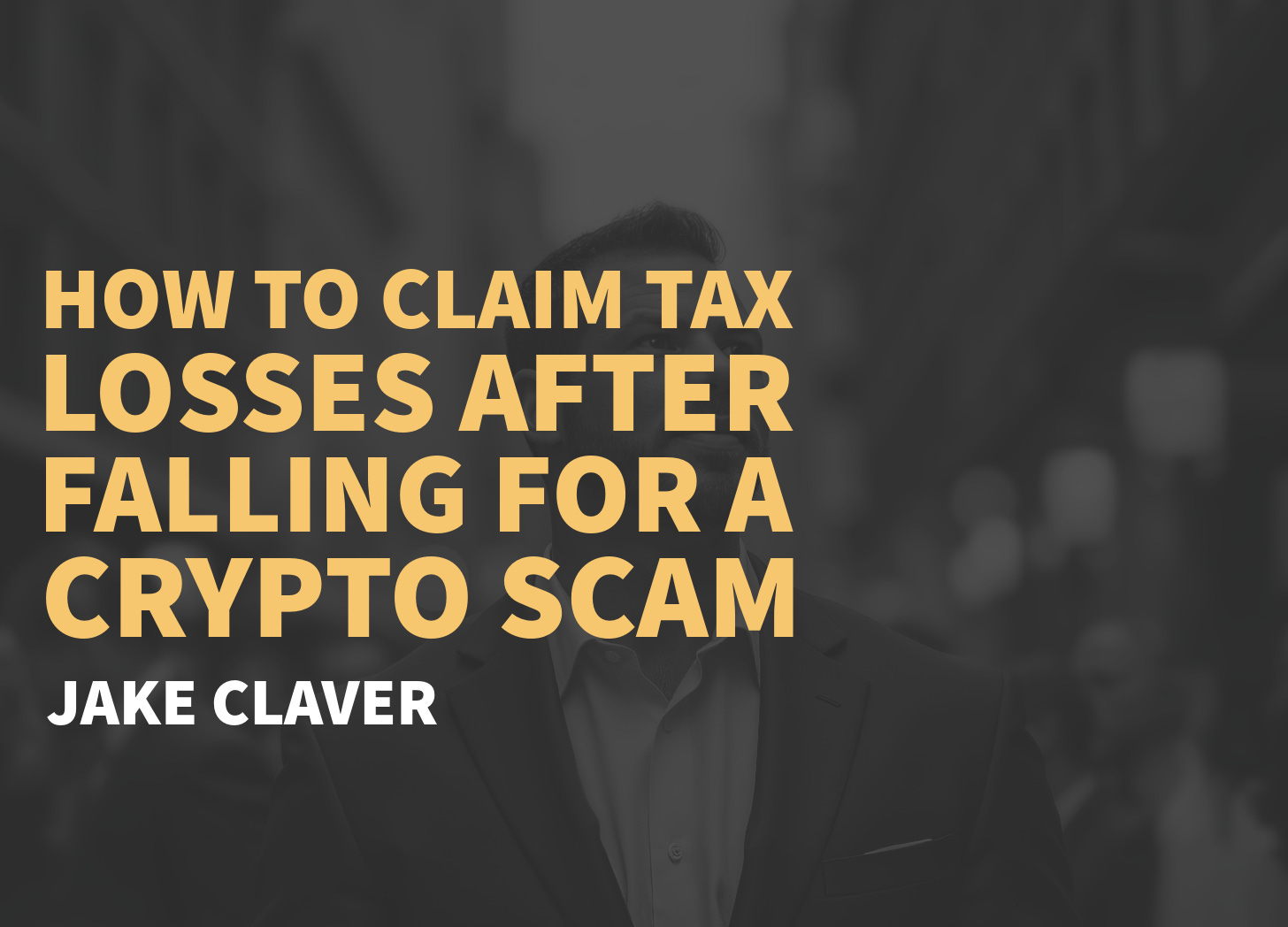 How to Claim Tax Losses After Falling for a Crypto Scam - What the IRS  Actually Allows
