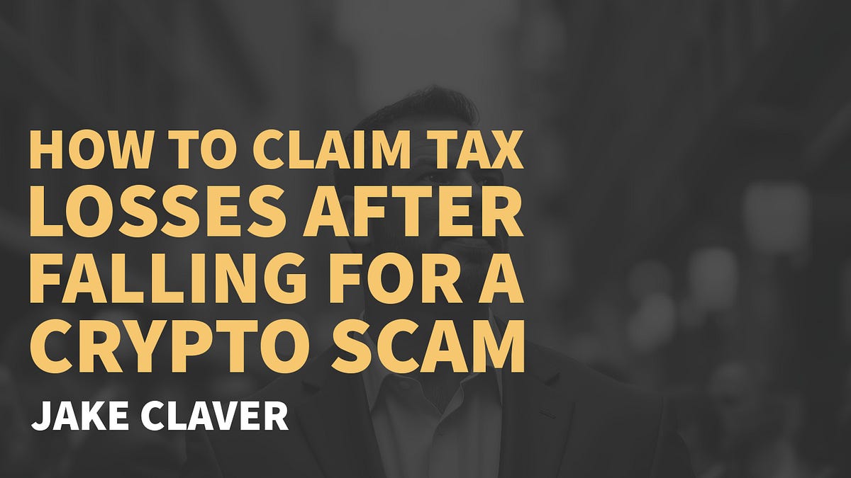 How to Claim Tax Losses After Falling for a Crypto Scam - What the IRS  Actually Allows