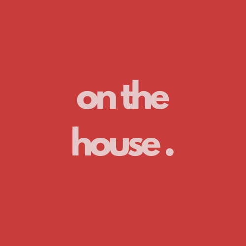 On The House