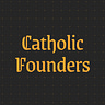 Catholic Founders