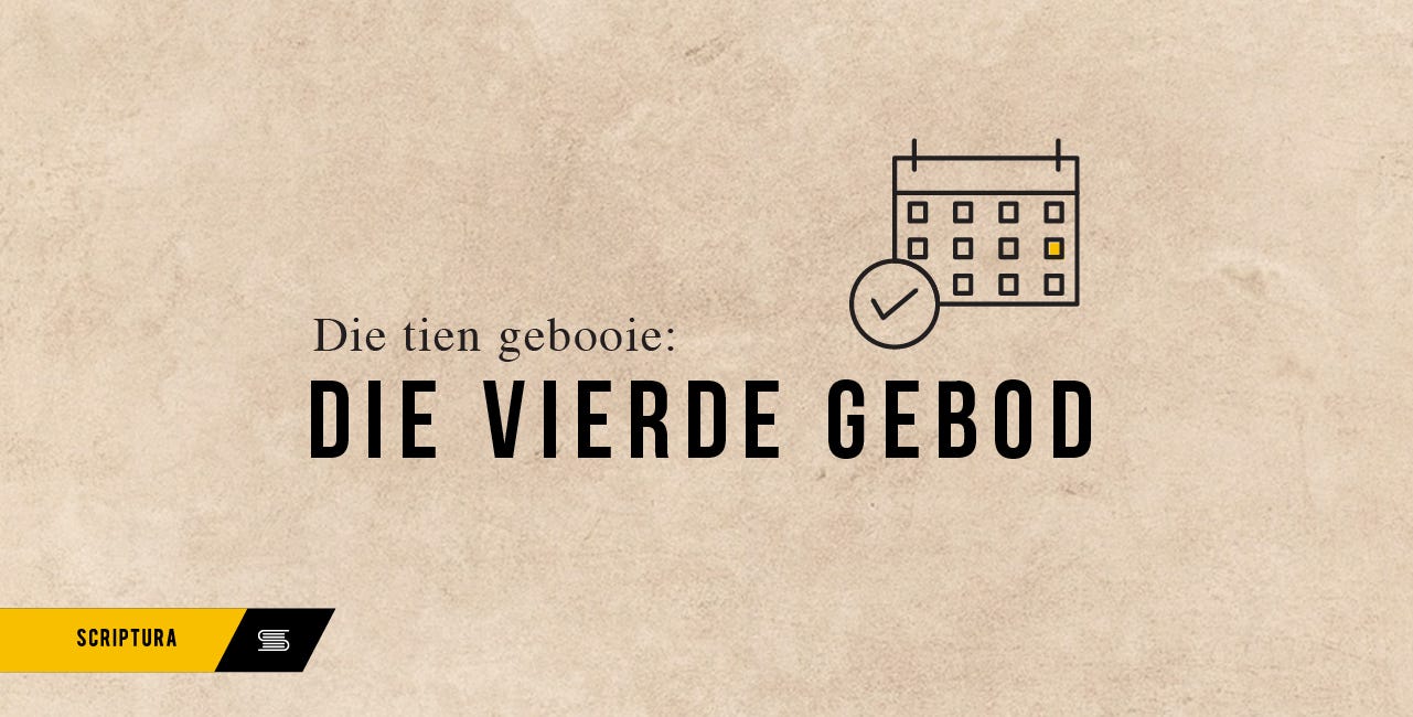 Die Tien Gebooie: Die Vierde Gebod