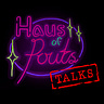 Haus of Pouts Substack