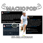 Macho Pod