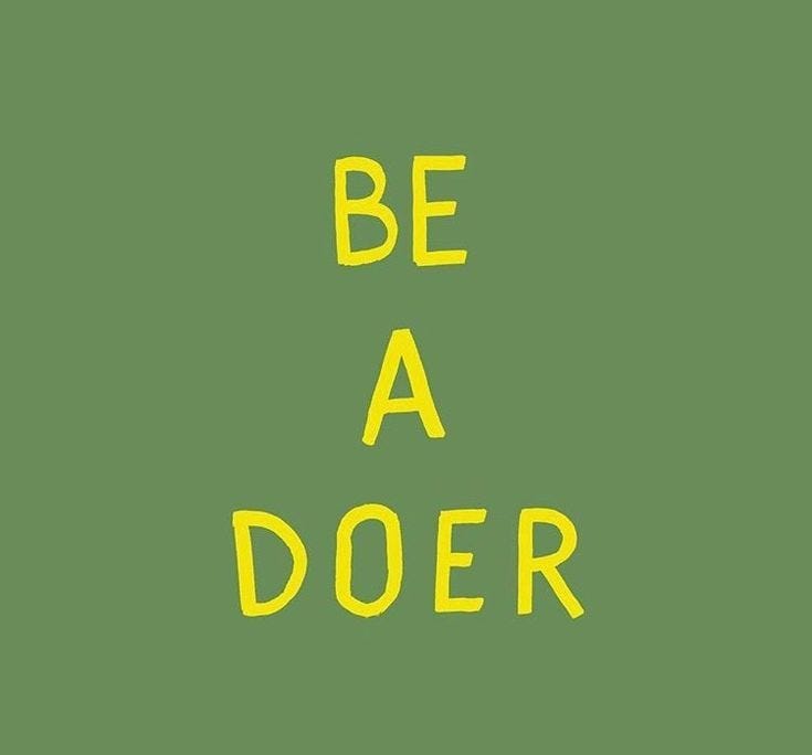 This may contain: the words be a doer written in yellow on a green background This may contain: the words be a doer written in yellow on a green background