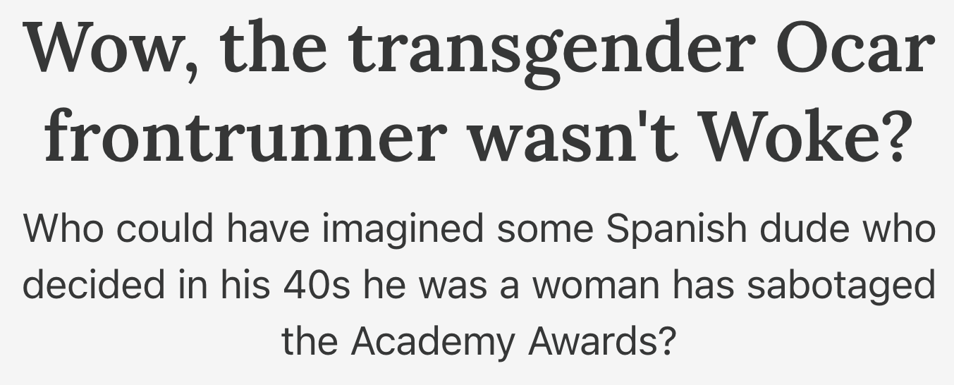 Wow, the transgender Ocar frontrunner wasn't Woke?