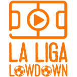 La Liga Lowdown
