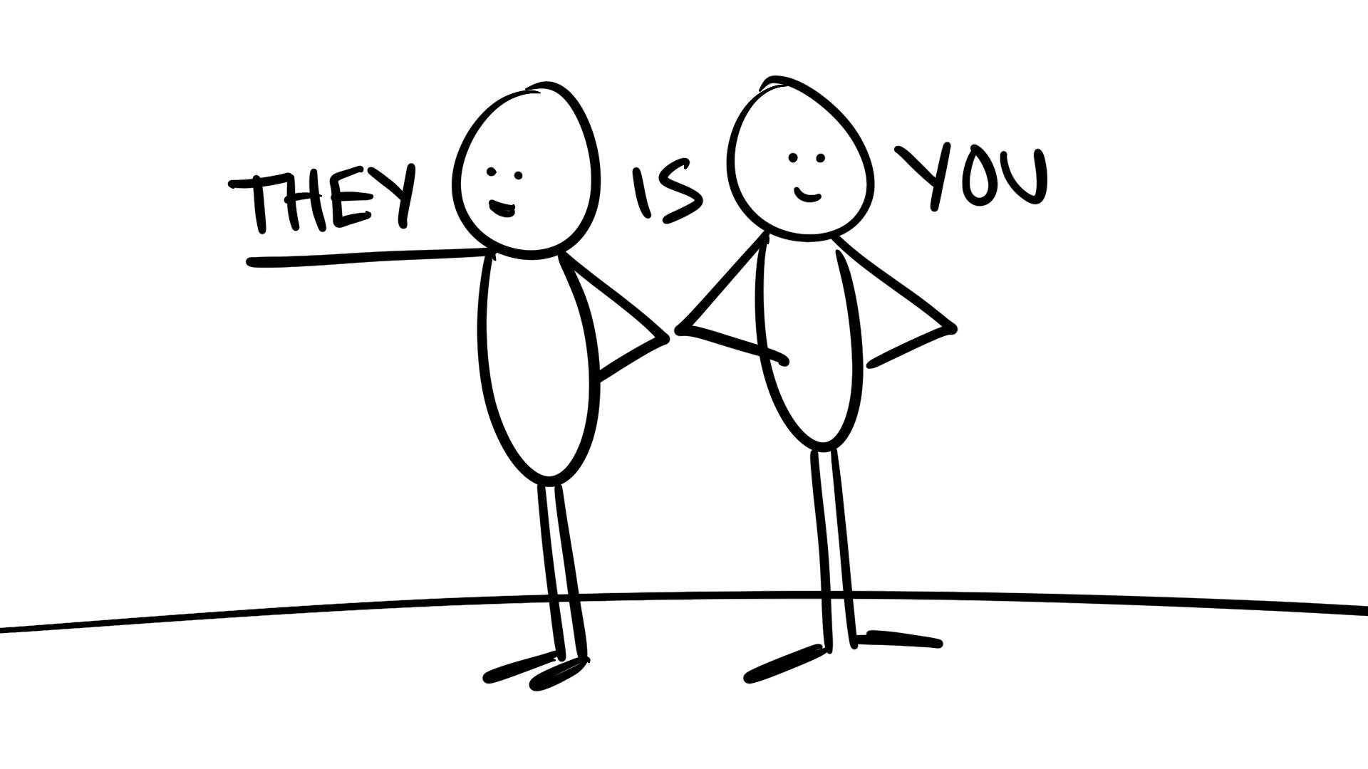 You Are the “They” You’ve Been Waiting For