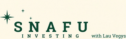 SNAFU Investing with Lau Vegys