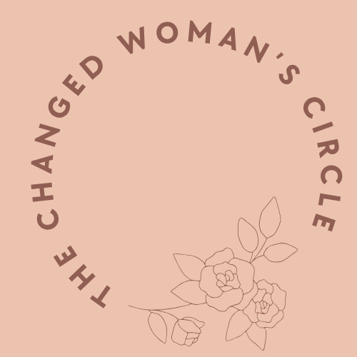 The Changed Woman's Circle