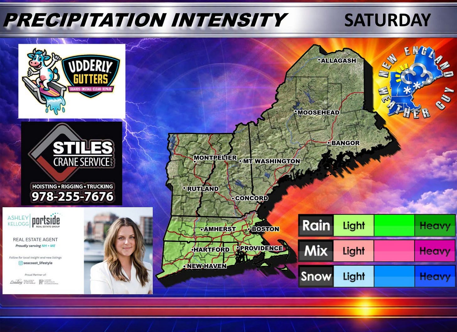 May be an image of map and text that says 'PRECIPITATION INTENSITY UDDERLY GUTTERS SEARES INSTALL-CLEAN- REPUN SATURDAY •ALLAGASH •MOOSEHEAD STILES CRANESERVICE! CRANE SERVICE EouH BI HOISTING-RIGGING-TRUCKING HOISTING ·RIGGING TRUCKING 978-255-7676 •BA •BANGOR GOR MONTPELIER OMT MONTPELTER.OMTWASHINGTON WASHINGTON ASHLEY| portside KELLOGG RLENTATEGRIO •RUTLAND REAL ESTATE ESTATEAGENT AGENT Proudiyser serving •CONCORD ธลอม์อสแอแสกจสิ! andneetin ัด @seacoast,Ufestyle Ufestyle •AMHERST BOSTON PootPatrd Coo6лp . le Rain Light HARTFORD OPROVIDENCE •NEW.HAVEN Hey Mix Light Heavy Snow Light Heavy' May be an image of map and text that says 'PRECIPITATION INTENSITY UDDERLY GUTTERS SEARES INSTALL-CLEAN- REPUN SATURDAY •ALLAGASH •MOOSEHEAD STILES CRANESERVICE! CRANE SERVICE EouH BI HOISTING-RIGGING-TRUCKING HOISTING ·RIGGING TRUCKING 978-255-7676 •BA •BANGOR GOR MONTPELIER OMT MONTPELTER.OMTWASHINGTON WASHINGTON ASHLEY| portside KELLOGG RLENTATEGRIO •RUTLAND REAL ESTATE ESTATEAGENT AGENT Proudiyser serving •CONCORD ธลอม์อสแอแสกจสิ! andneetin ัด @seacoast,Ufestyle Ufestyle •AMHERST BOSTON PootPatrd Coo6лp . le Rain Light HARTFORD OPROVIDENCE •NEW.HAVEN Hey Mix Light Heavy Snow Light Heavy'