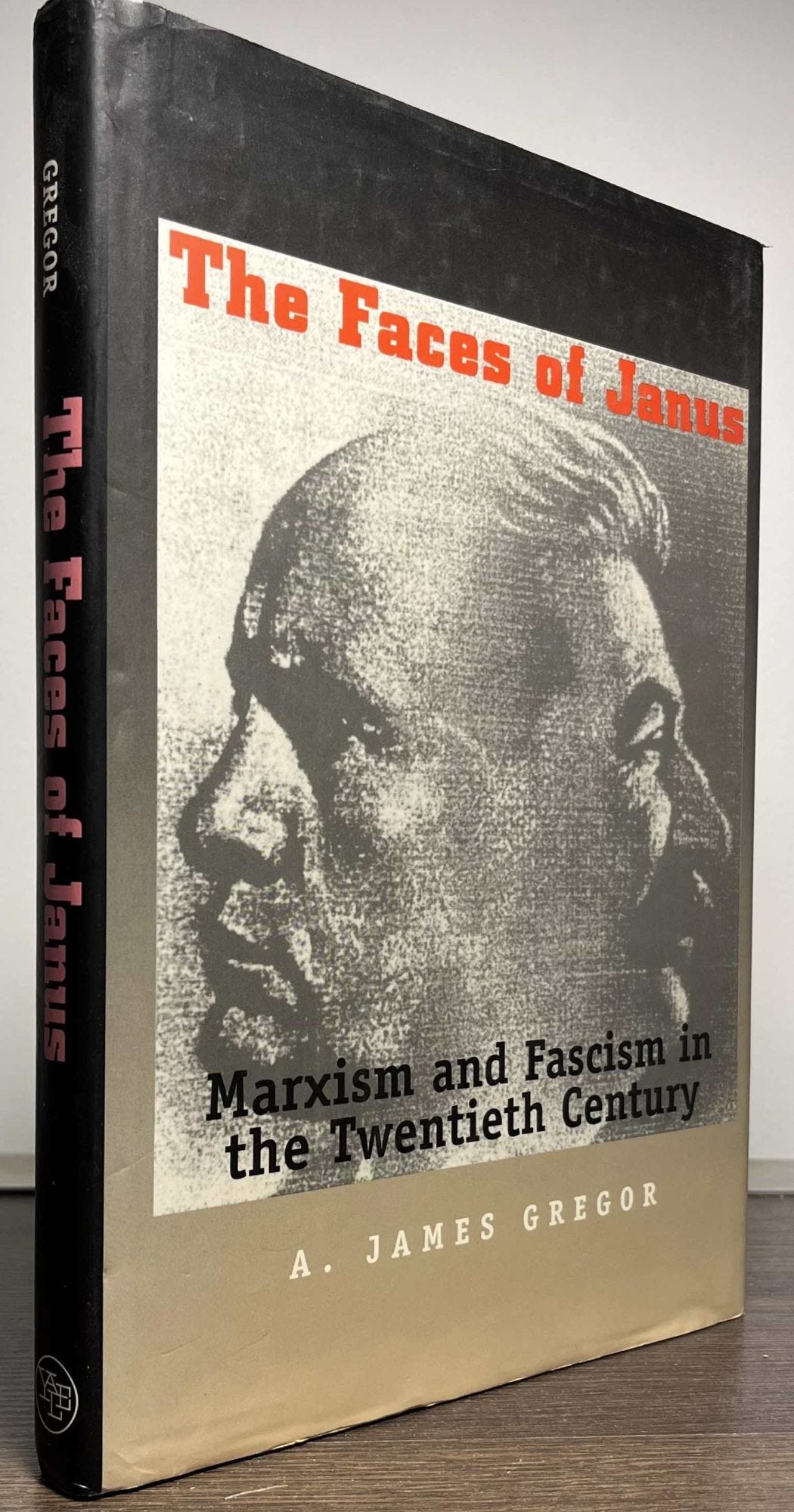The Faces of Janus _ Marxism and Fascism in the Twentieth Century by A.  James Gregor on San Francisco Book Company