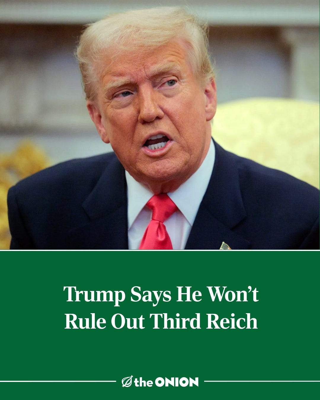 Trump Says He Won’t Rule Out Third Reich