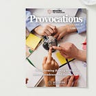 Provocations: From the Math Classroom to the Education Revolution