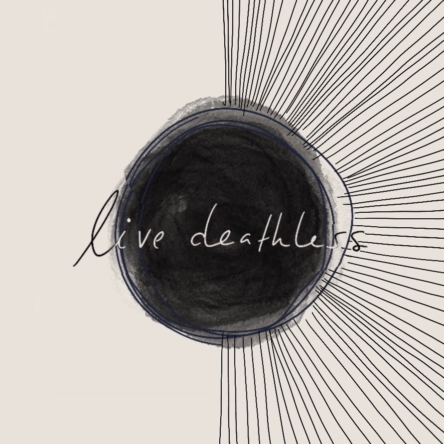 Live Deathless