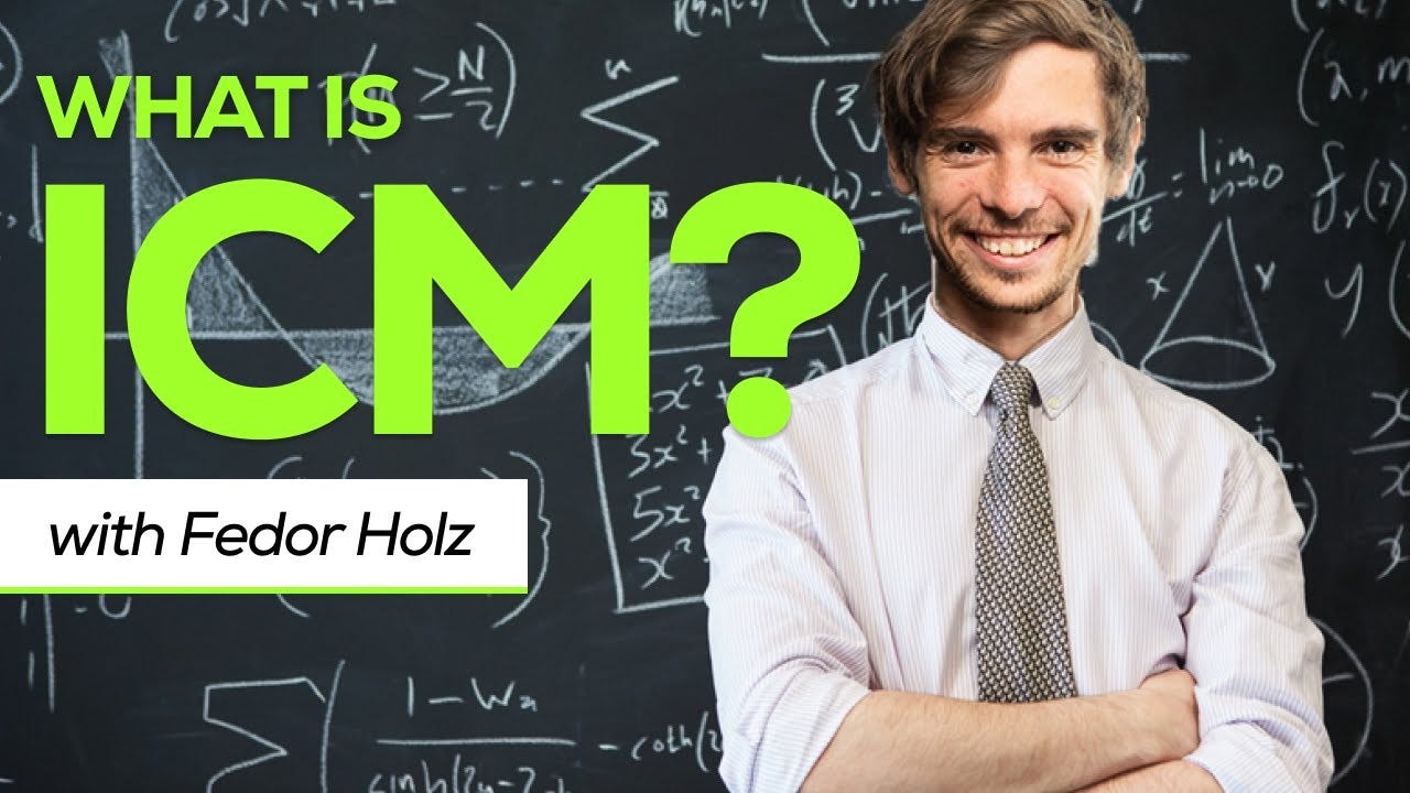 What is ICM? with Fedor Holz What is ICM? with Fedor Holz