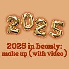 Best Of Beauty 2025, Part 2: Make Up Edition