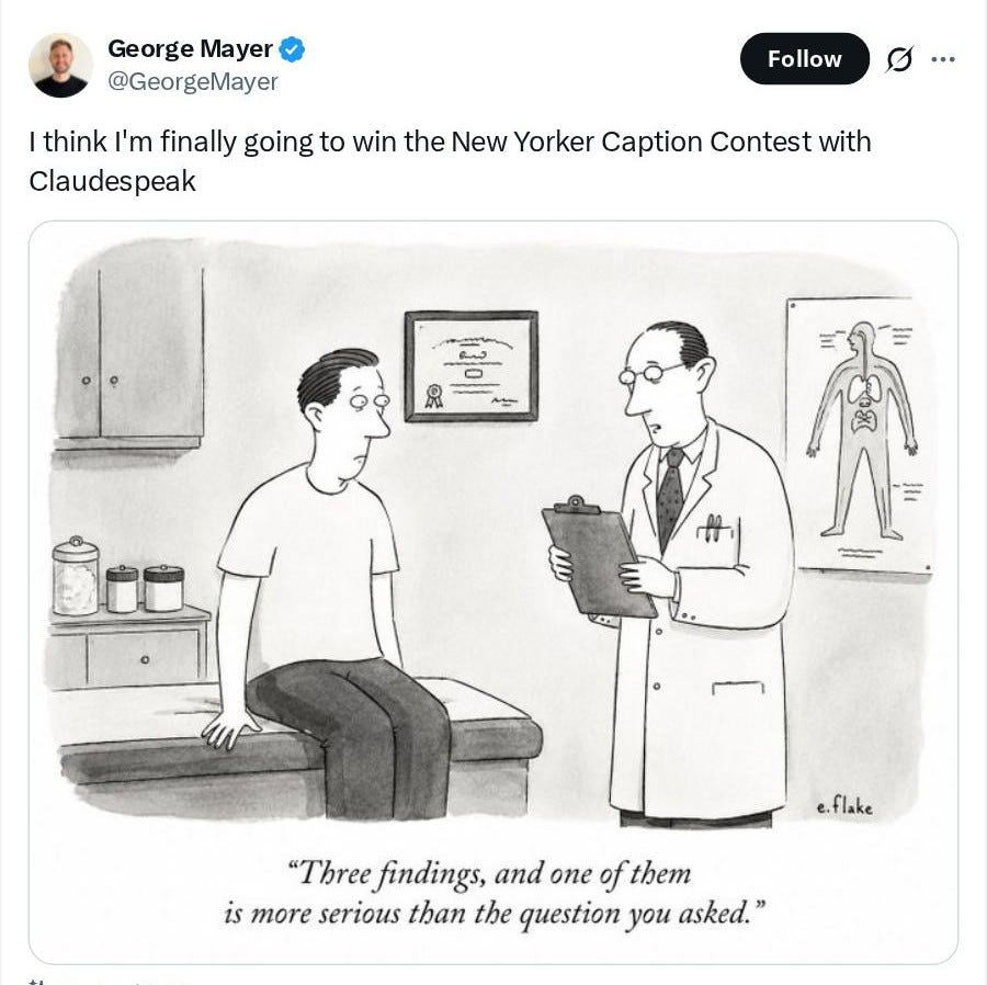 George Mayer (@GeorgeMayer): I think I'm finally going to win the New Yorker Caption Contest with Claudespeak George Mayer (@GeorgeMayer): I think I'm finally going to win the New Yorker Caption Contest with Claudespeak
