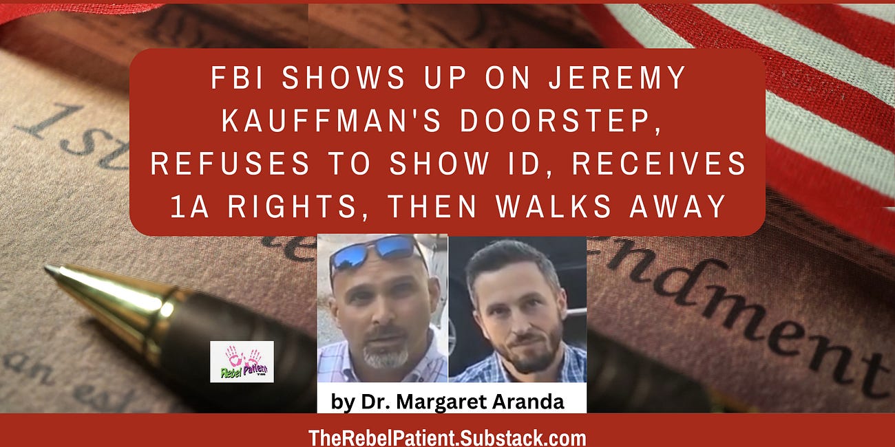 FBI Shows Up on Jeremy Kauffman's Doorstep, Refuses to Show ID, Receives 1A Rights, and Then Walks Away
