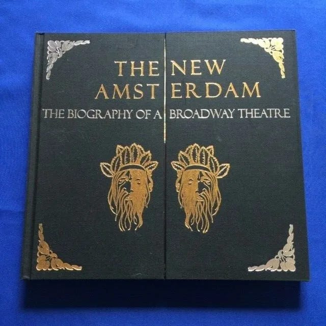 THE NEW AMSTERDAM. THE BIOGRAPHY OF A BROADWAY THEATRE - BY MARY C. HENDERSON | eBay THE NEW AMSTERDAM. THE BIOGRAPHY OF A BROADWAY THEATRE - BY MARY C. HENDERSON | eBay