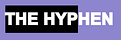 Life in the Hyphen