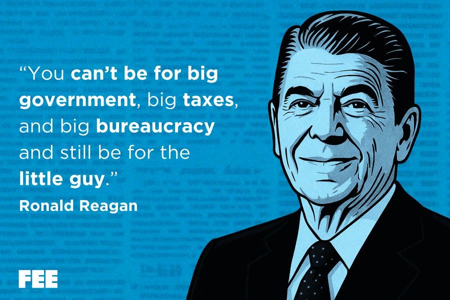 Ronald Reagan depicted in a black-and-white illustration. He is wearing a suit and tie, smiling. Text overlay reads "You can\'t be for big government, big taxes, and big bureaucracy and still be for the little guy." A blue background with newspaper-like text is visible.