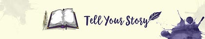 Tell Your Story