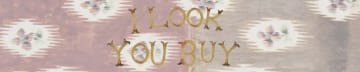 I Look, You Buy