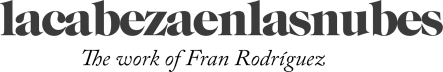 Fran Rodríguez - lacabezaenlasnubes