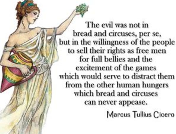 Bread and Circuses Marcus Tullius Cicero