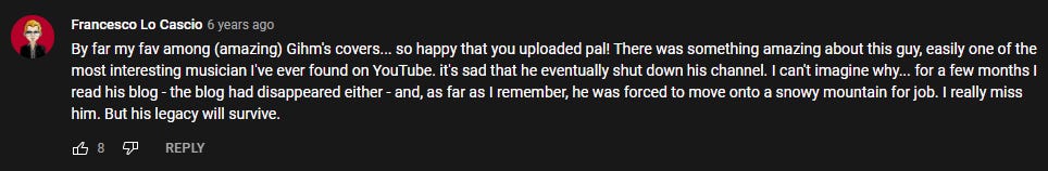 YouTube comment by Francesco Lo Cascio which starts: "By far my fav among (amazing) Gihm's covers... so happy that you uploaded pal!"