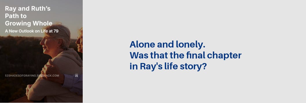 Promo for story about Ray and Ruth plus this blurb: "Alone and lonely. Was that the final chapter in Ray's life story?"