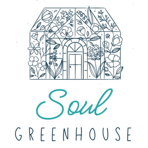 Soul Greenhouse