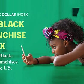 Introducing the Black Franchise Index