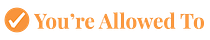 You're Allowed To