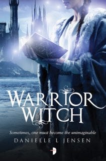 Warrior Witch by Danielle L. Jensen Warrior Witch by Danielle L. Jensen