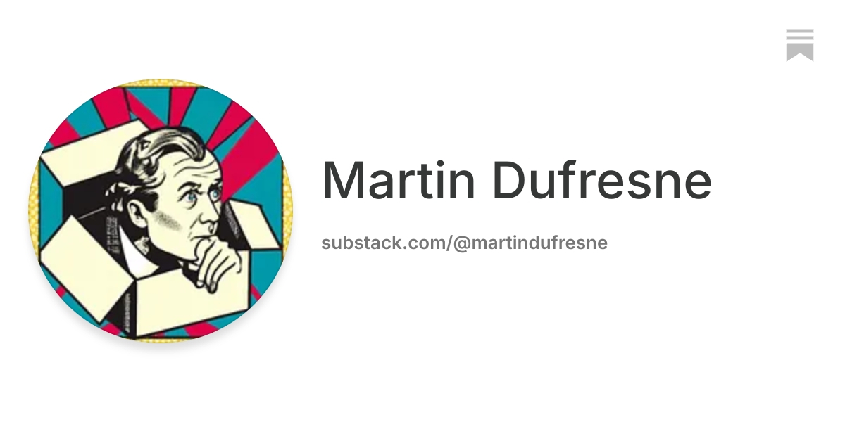 Martin Dufresne | Substack