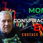 Money & The Conspiracy of Evil /w Eustace Mullins
