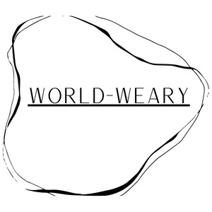 World-Weary