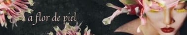 a flor de piel
