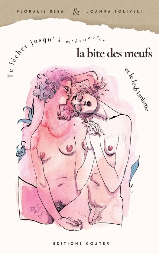 May be pop art of ‎text that says '‎FLORALIE RESA & JOANNA FOLIVELI lccher lécher jusqu' ả Te m miétouffer la bite des meufs calda elelesbianisme etle Lesh aлbyлb ianisme ا_لری EDITIONSGOATER EDITIONS GOATER‎'‎