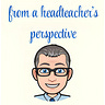 A Headteacher's Perspective