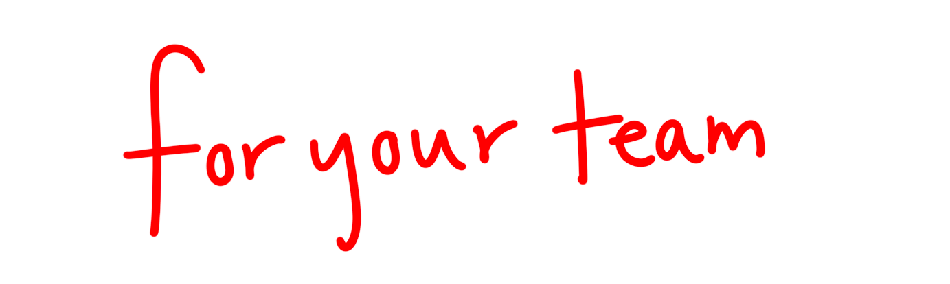 Header that reads "for your team"